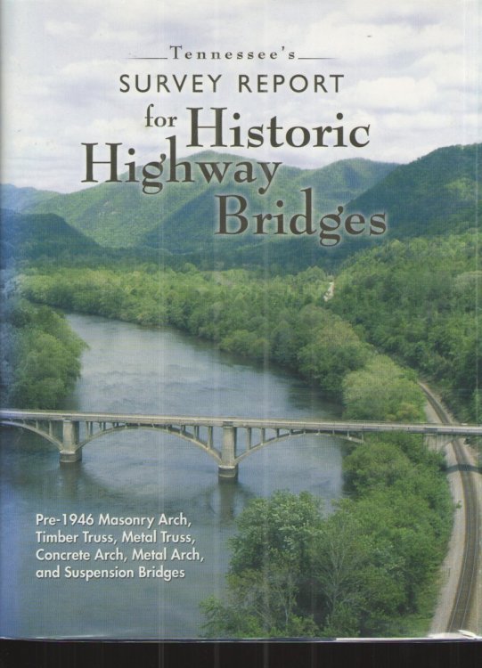 Tennessee's Survey Report for Historic Highway Bridges