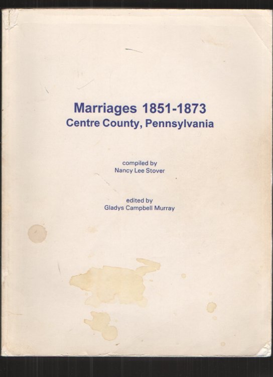 Marriages, 1851-1873, Centre County, Pennsylvania