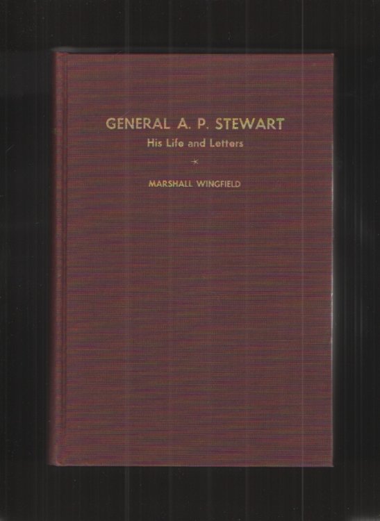 Image for General A. P. Stewart, His life and letters General A. P. Stewart, His life and letters
