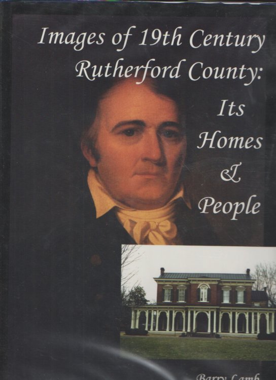 Images of 19th Century Rutherford County Its Homes and People
