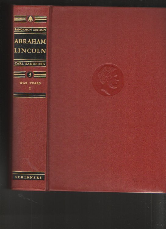 Abraham Lincoln, the War Years - I, Sangamon Edition