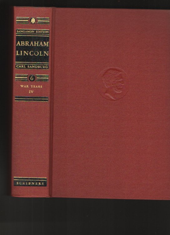 Abraham Lincoln The War Years - IV, The Sangamon Edition