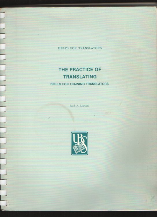 The Practice of Translating Drills for Training Translators