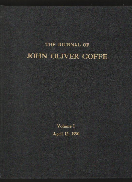 The Journal of John Oliver Goffe, Volume I