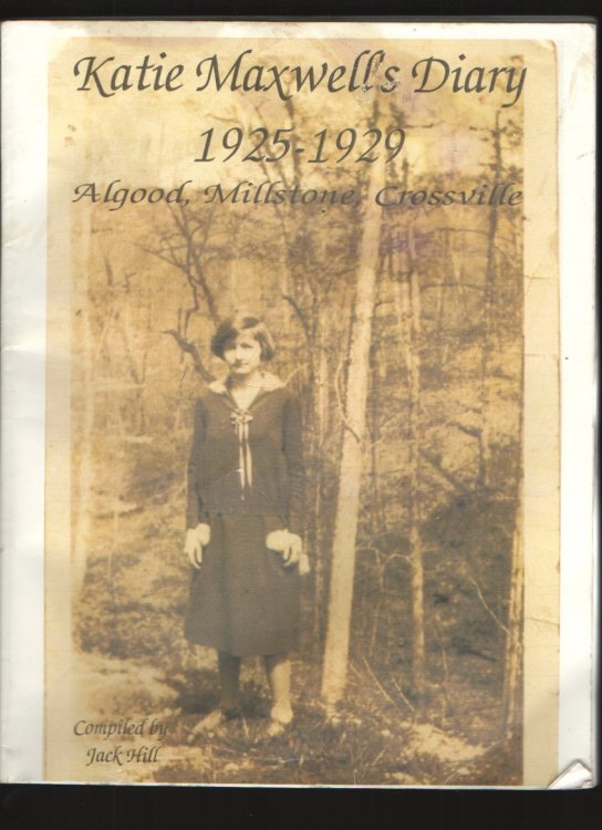Katie Maxwell's Diary 1925-1929 Algood, Millstone, Crossville