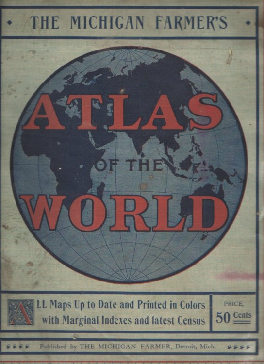 The Michigan Farmer's Atlas of the World