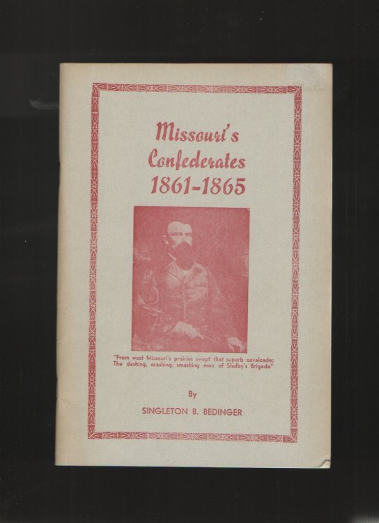 Missouri's Confederates, 1861-1865,