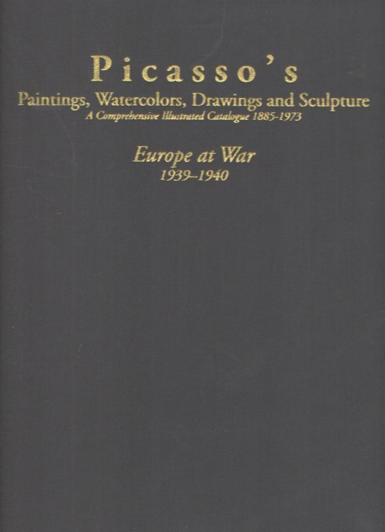 Picasso's Paintings, Watercolors, Drawings and Sculpture, Europe At War 1939-1940