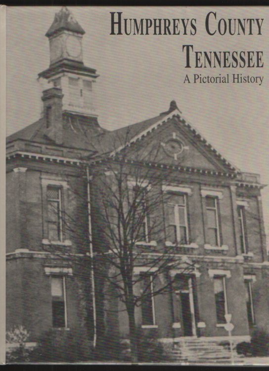 Humphreys County Tennessee A Pictorial History