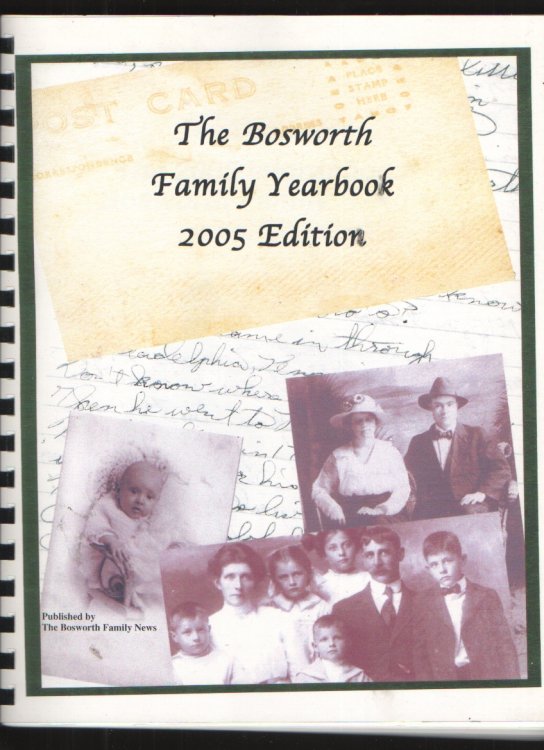 The Bosworth Family Yearbook 2005 Edition The International Bosworth Family Yearbook