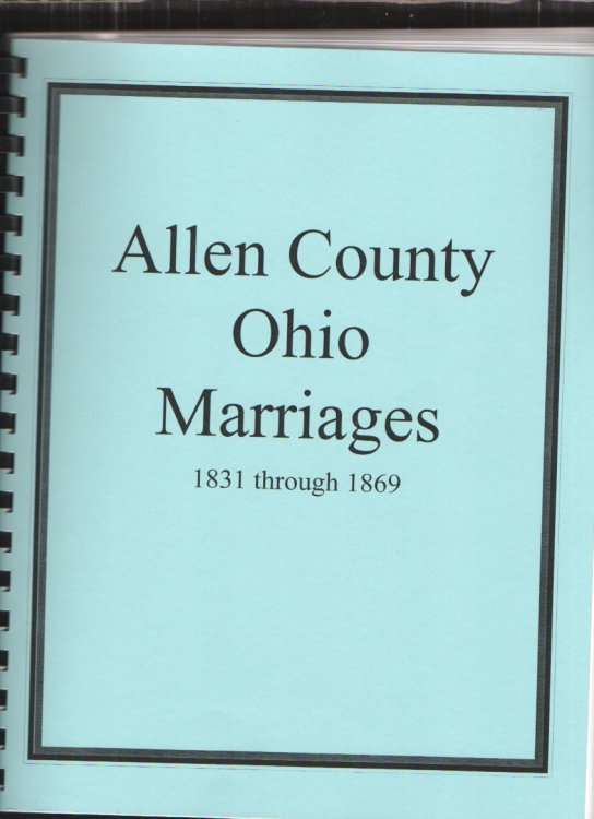 Allen County, Ohio Marriages 1831 through 1869
