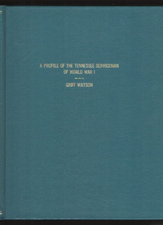 A Profile of the Tennessee Serviceman of World War I