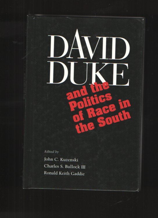 David Duke and the Politics of Race in the South