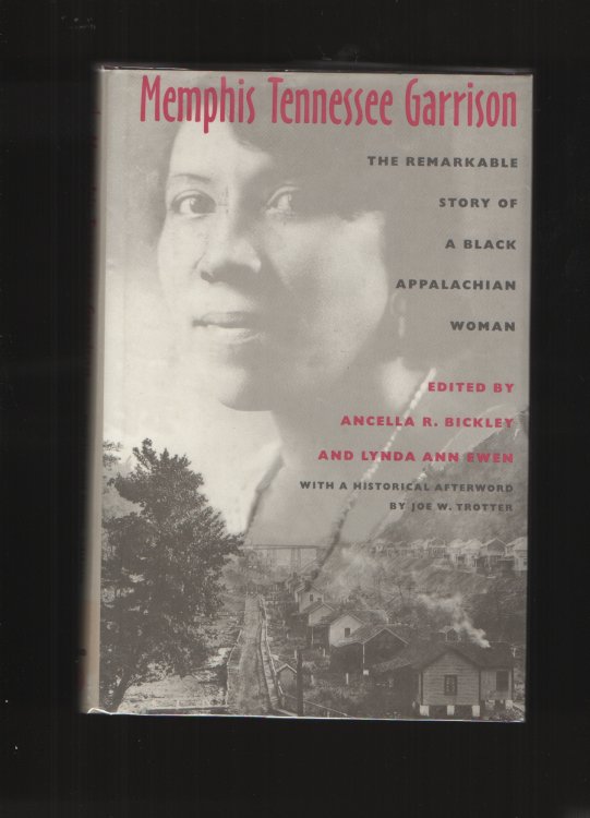 Memphis Tennessee Garrison The Remarkable Story of a Black Appalachian Woman