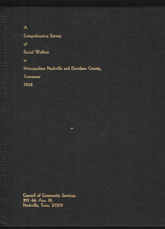 A Comprehensive Survey of Social Welfare in Metropolitan Nashville and Davidson County, Tennessee 1968