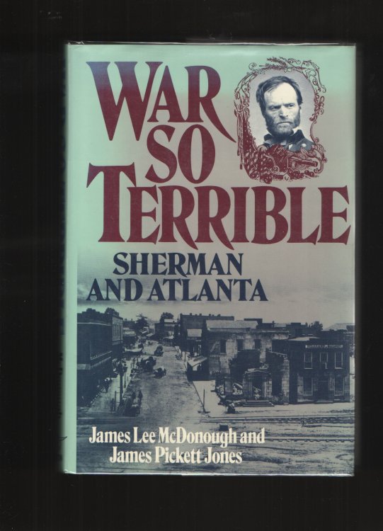 War So Terrible Sherman and Atlanta