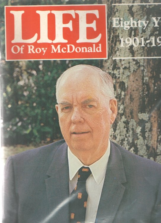 Life of Roy Mcdonald, Eighty Years 1901-1981