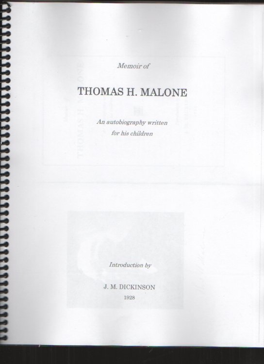 Memoir of Thomas H. Malone An Autobiography Written for His Children