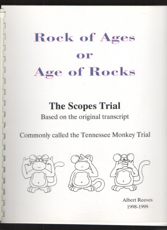 Rock of Ages or Age of Rocks The Scopes Trial Based on the Original Transcript