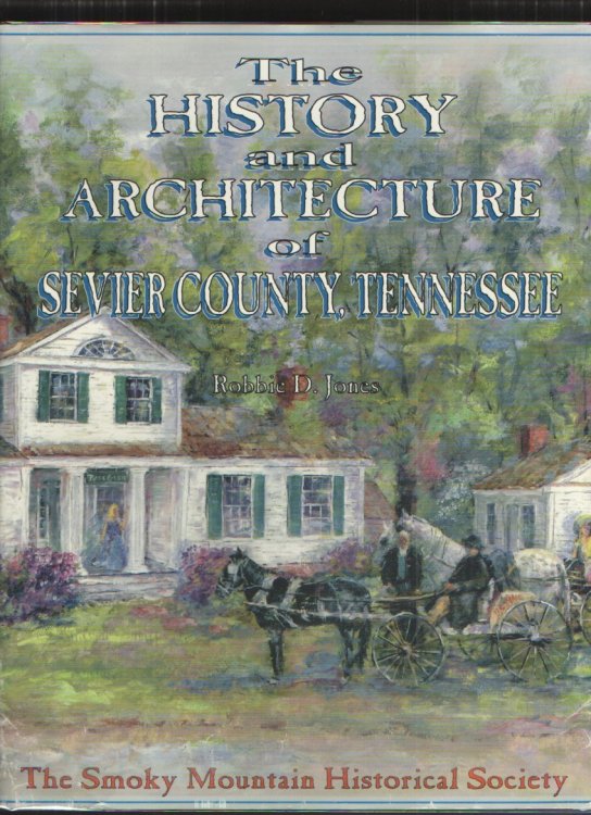 The historic architecture of Sevier County, Tennessee