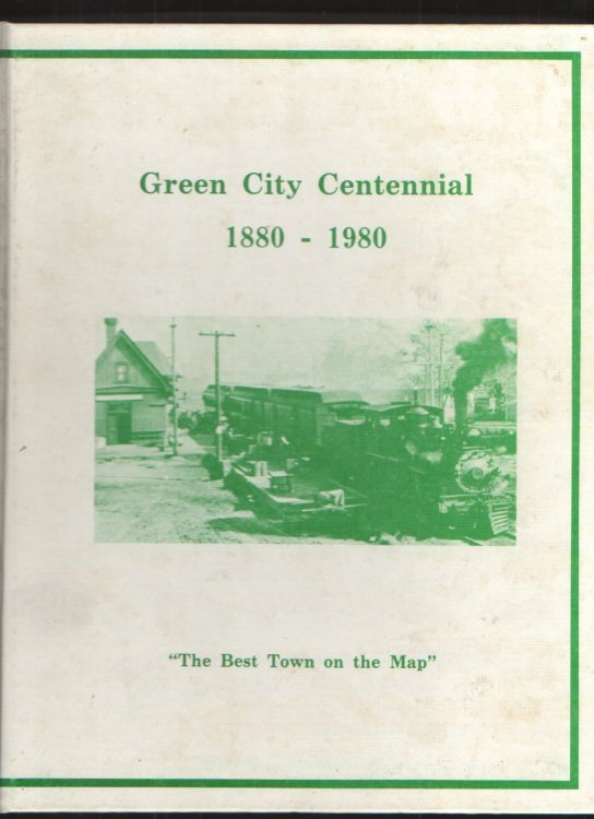 Green City Centennial 1880-1980 The Best Town on the Map
