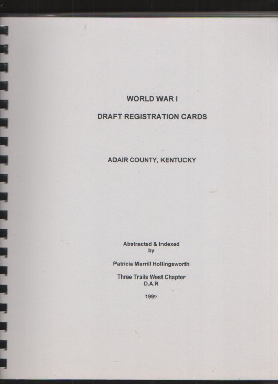 World War I Draft Registration Cards of Adair County, Kentucky