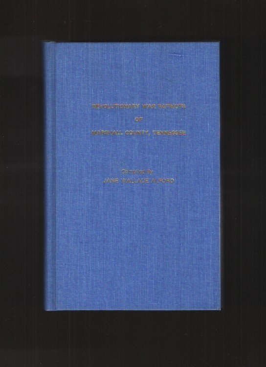 Revolutionary War Patriots of Marshall County, Tennessee