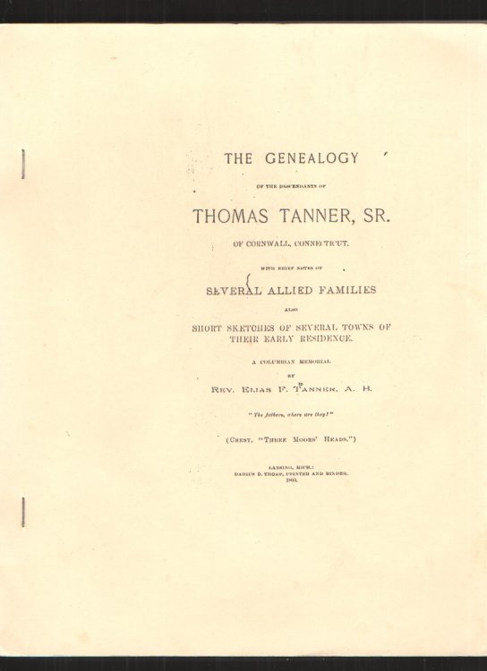 The Genealogy of the Descendants of Thomas Tanner, Sr. Of Cornwall, Connecticut with Brief Notes of Several Allied Families