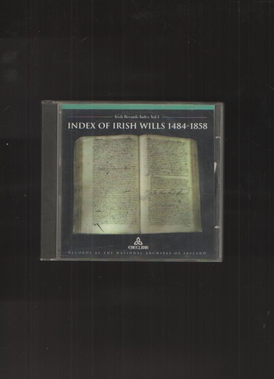 Index of Irish Wills, 1484-1858 Records at the National Archives of Ireland