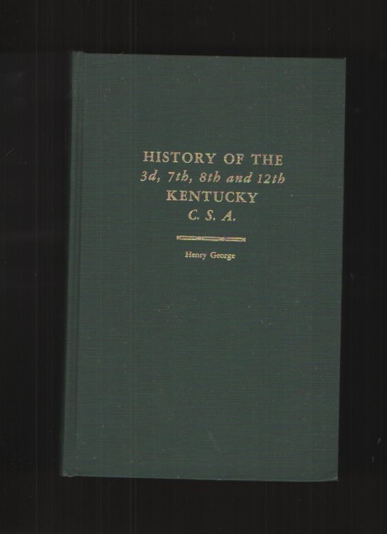 History of the 3d, 7th, 8th and 12th Kentucky C. S. A.