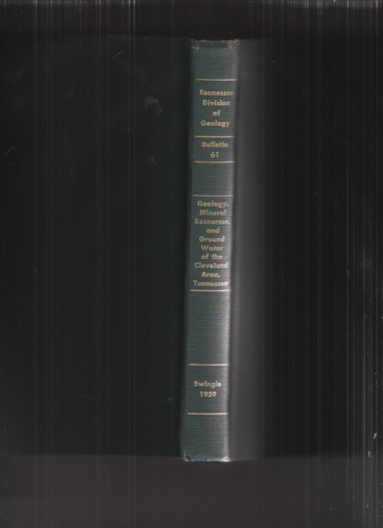 Geology, Mineral Resources, and Ground Water of the Cleveland Area, Tennessee Division of Geology, State of Tennessee