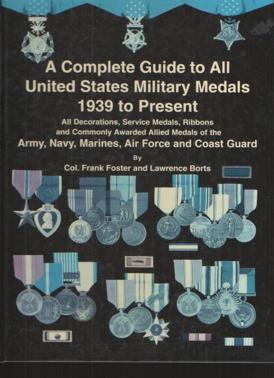 Complete Guide to United States Military Medals 1939 to Present