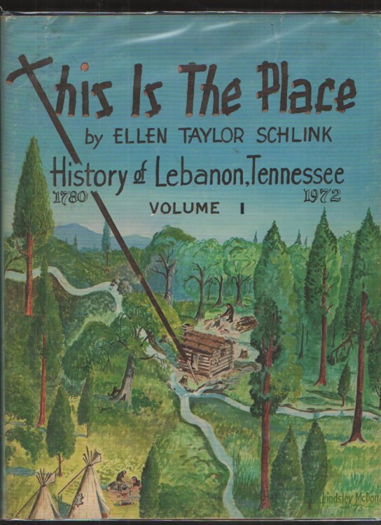 This is the Place, History of Lebanon, Tennessee, Volumes I and II