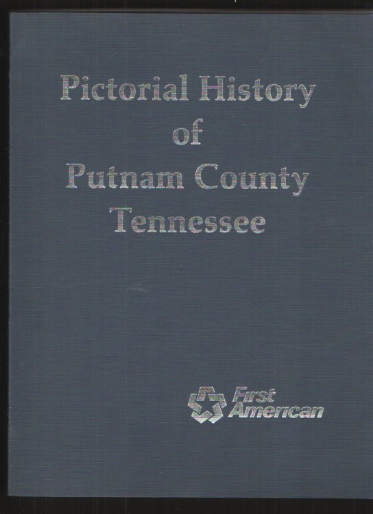 Pictorial History of Putnam County, Tennessee