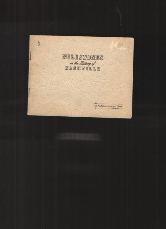 Image for Milestones in the History of Nashville (Tennessee) Milestones in the History of Nashville (Tennessee)
