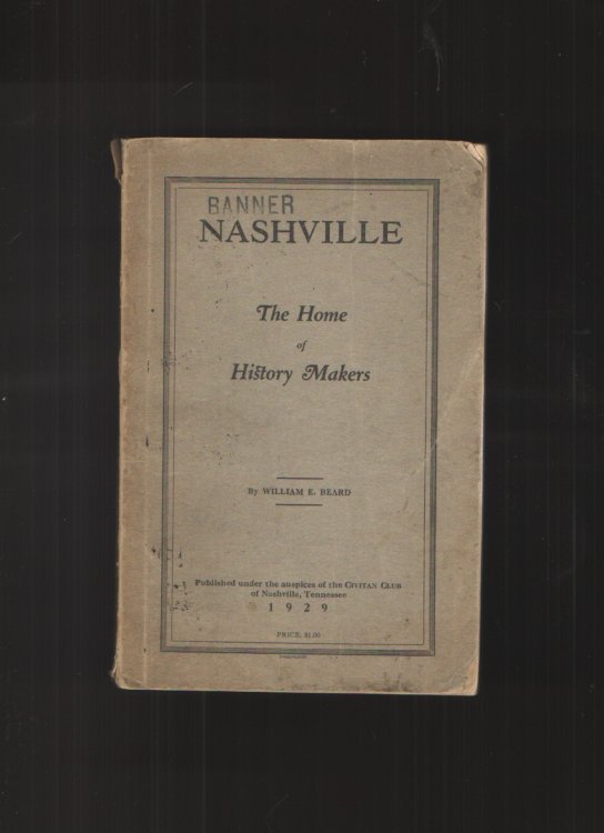 Image for Nashville The Home of History Makers Nashville The Home of History Makers