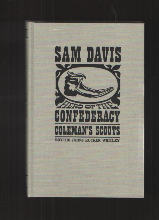 Image for Sam Davis Hero of the Confederacy Coleman's Scouts Sam Davis Hero of the Confederacy Coleman's Scouts
