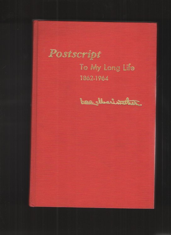 Postscript to My Long Life, 1862-1964