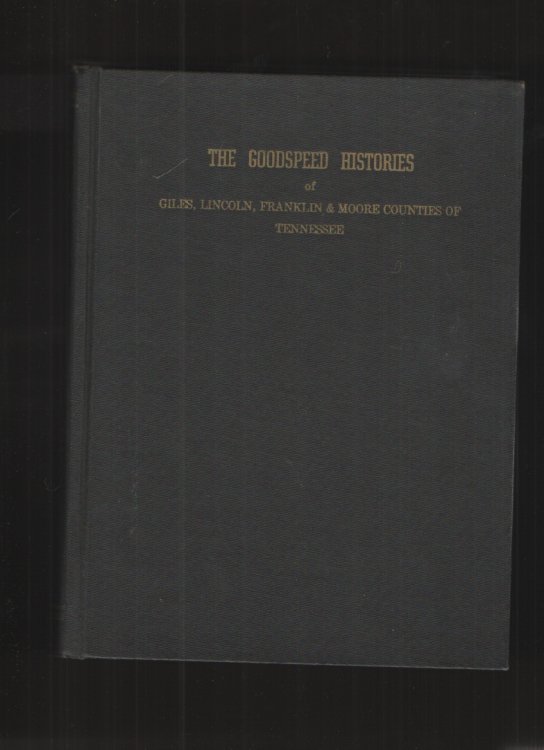 The Goodspeed Histories Giles, Lincoln, Franklin and Moore Counties