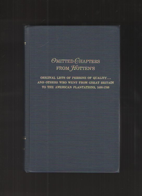 Omitted Chapters from Hotten's Original Lists of Persons of Quality . . .