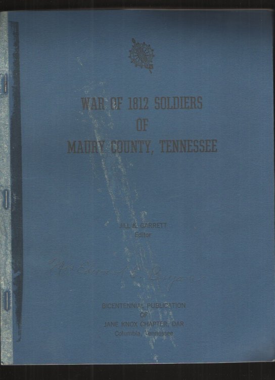 War of 1812 Soldiers of Maury County Tennessee