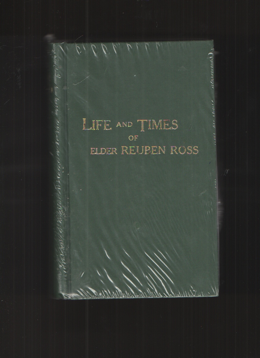 Life and Times of Elder Reuben Ross