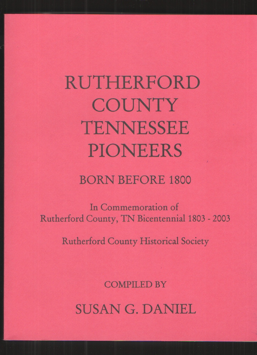 Rutherford County Tennessee Pioneers Born before 1800.