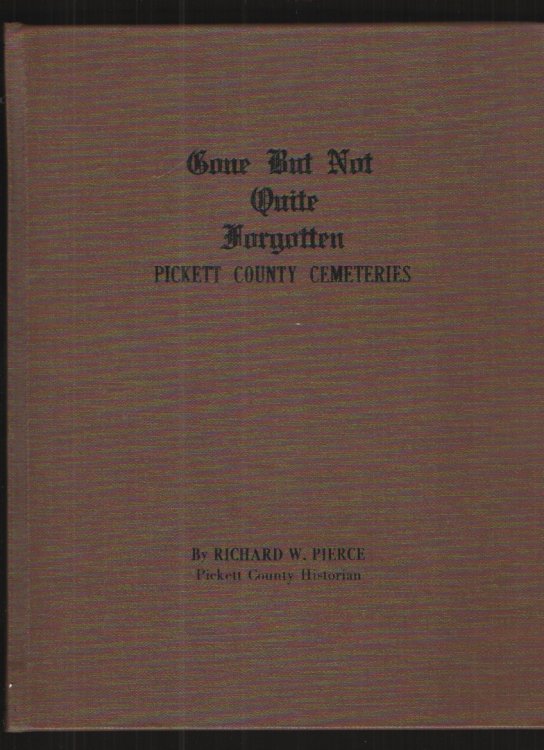Gone but Not Quite Forgotten Pickett County Cemeteries