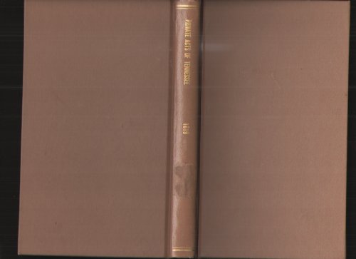 Acts of a Local or Private Nature Passed At the First Session of the Thirteenth General Assembly of the State of Tennessee