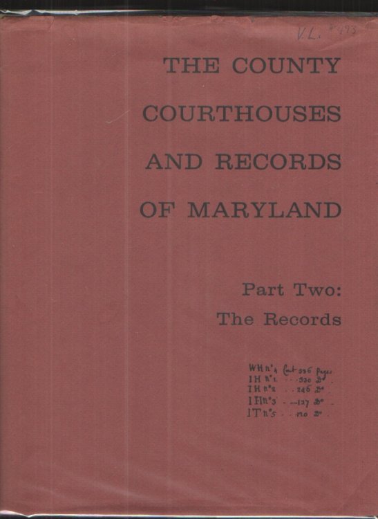 County Courthouses and Records of Maryland Part Two The Records