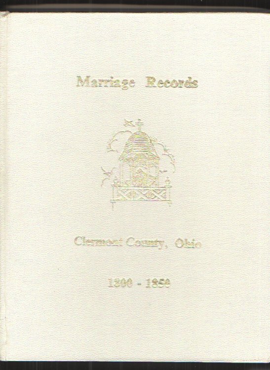 Marriage Records of Clermont County, Ohio 1800-1850