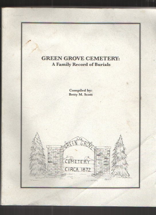 Green Grove Cemetery A Family Record of Burials