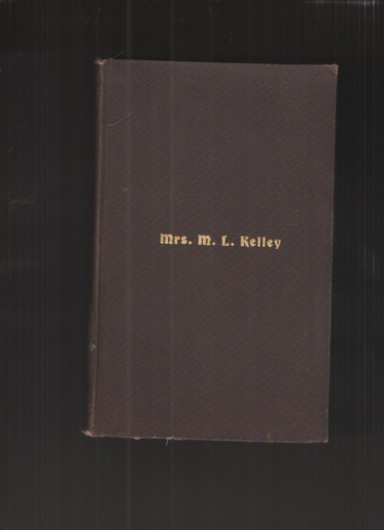 Life of Mrs. M. L. Kelley