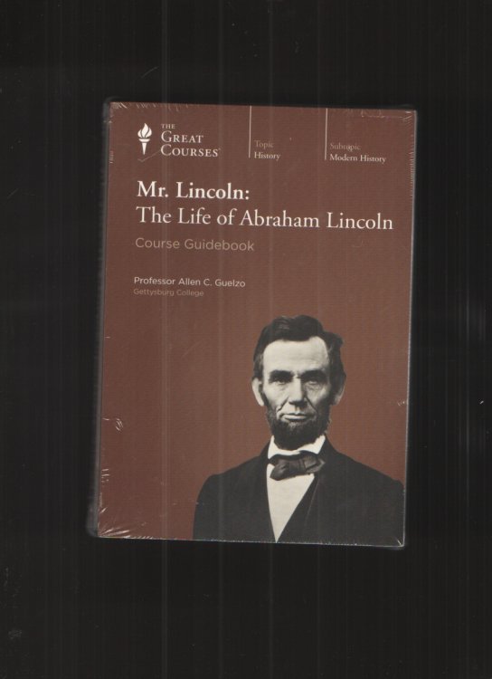 Mr. Lincoln The Life of Abraham Lincoln and Course Guidebook
